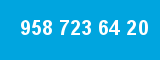 958 723 64 20 958 723 64 20